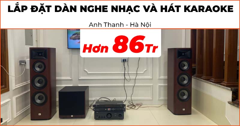 Lắp đặt Dàn nghe nhạc và hát karaoke cao cấp trị giá hơn 86 triệu đồng cho anh Thanh ở Gia Lâm, Hà Nội (JBL Studio 698, JBL STAGE A120P, JKaudio X6000 Plus, Denon PMA-900HNE, JKAudio B5 Plus)
